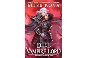 A Duel with the Vampire Lord: 3 (Married to Magic)