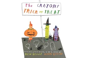 Daywalt, D: Crayons Trick or Treat: The hilarious new illustrated children’s book from the creators of the #1 bestselling The Day the Crayons Quit - perfect for Halloween!