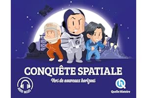Conquête Spatiale: Vers de nouveaux horizons