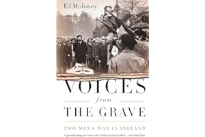 Voices from the Grave: Two Men's War in Ireland