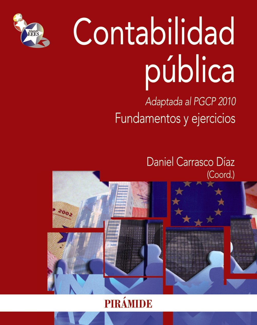 Contabilidad pública: Adaptada al PGCP 2010. Fundamentos y ejercicios