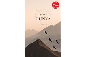 It's just the Dunya: Words for your inner peace