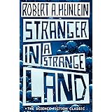 Stranger in a Strange Land: Robert Anson Heinlein