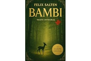 Bambi – L’histoire d’une vie dans les bois: Le Roman Originel · Édition intégrale · Nouvelle traduction 2025