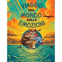 Viaggio nel mondo delle emozioni: 28 racconti per cuori in ...