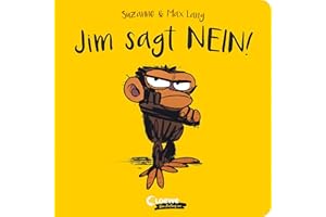 Jim sagt Nein!: Pappbilderbuch über Sturheit und schlechte Laune mit Bilderbuch-Bestseller Jim Panse
