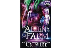 An Alien for the Farm: A Sci-fi Alien Romance (A New Home, Band 1)