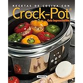 Recetas de cocina con Crock-Pot (El rincon del paladar)