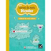 Mon carnet de mots Dicodor: Collecte les mots tr&eacute;sors