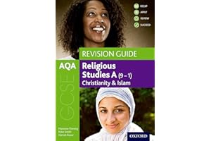 AQA GCSE Religious Studies A: Christianity and Islam Revision Guide:(GCSE Religious Studies for AQA)
