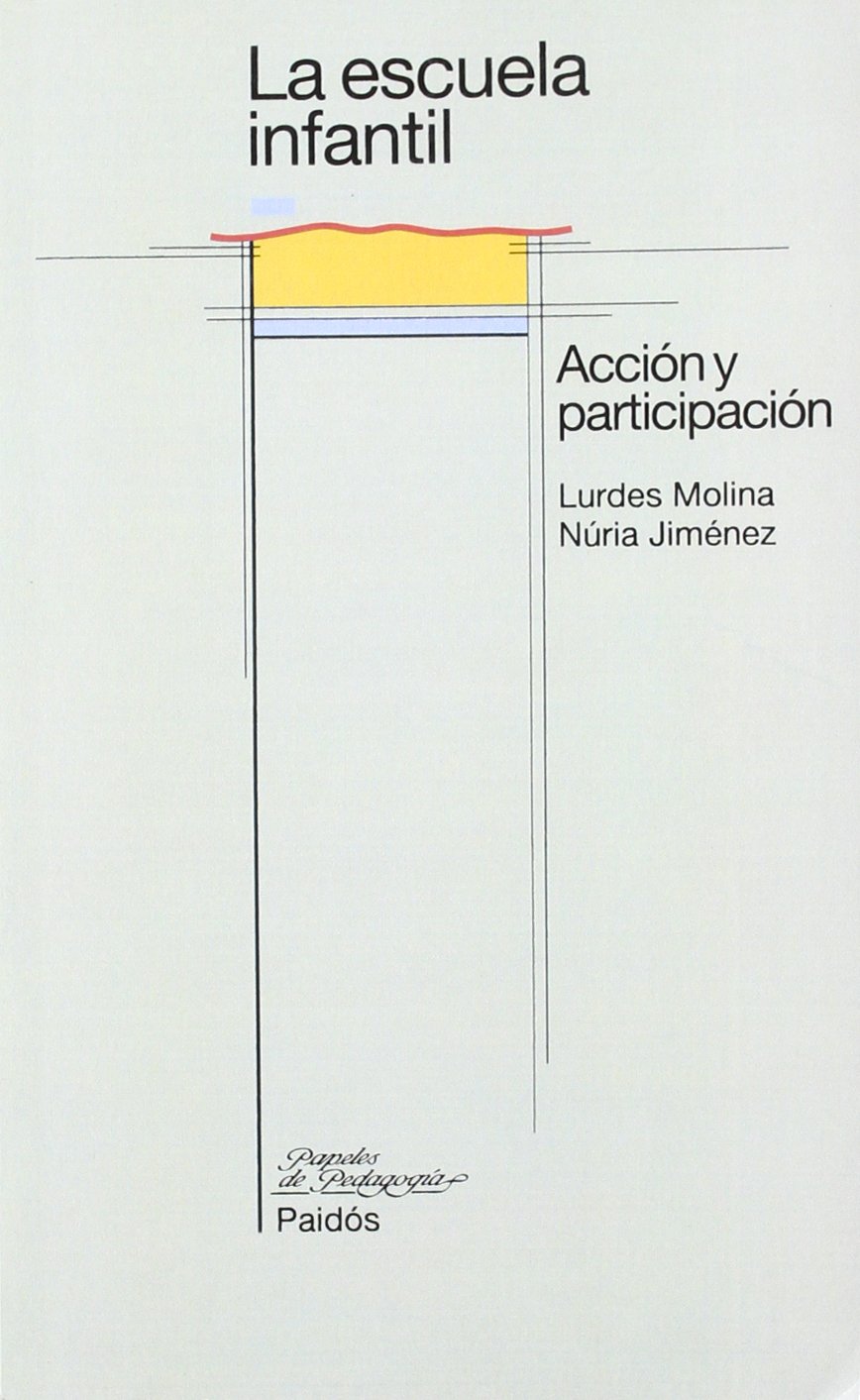 La escuela infantil: Acción y participación