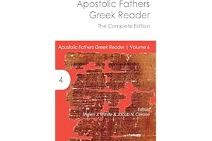 Apostolic Fathers Greek Reader: The Complete Edition: 6