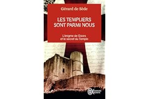 Les Templiers sont parmi nous: L'énigme de Gisors et le secret du Temple (Aventure secrète (10052))