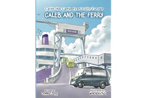 Caleb the Campervan Visits Europe: Caleb and the Ferry: 1