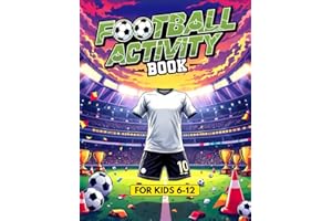 Football Activity Book: For Kids Aged 6–12: Includes Colouring Pages, Word Searches, Riddles, Fun Facts, Mazes, and Much More! (Over 100 pages)