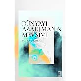 D&uuml;nyayı Azaltmanın Mevsimi