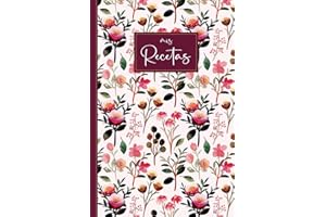 Mis Recetas: Recetario de cocina para escribir 100 recetas de tus platos favoritos en este libro en blanco - tamaño similar a A5