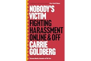 Nobody's Victim: Fighting Psychos, Stalkers, Pervs and Trolls