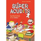 S&uacute;per Acudits - Els acudits m&eacute;s divertits sobre el lloc m&eacute;s avorrit del m&oacute;n: L'ESCOLA!: Llibre d'acudits en catal&agrave; per a nens