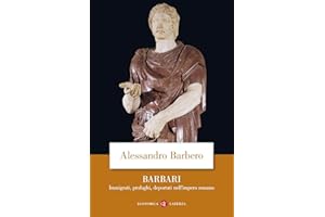 Barbari. Immigrati, profughi, deportati nell'impero romano