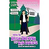 How to Lose Death in Ten Days (Days Of Death Book 2)