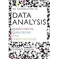 An Introduction to Data Analysis: Quantitative, Qualitative and Mixed Methods