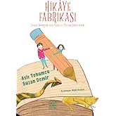 Hik&acirc;ye Fabrikası: &Ccedil;ocuk Edebiyatında Yaratıcı Yazım Etkinlikleri