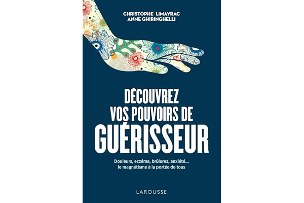 Découvrez vos pouvoirs de guérisseur