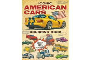 Iconic American Cars Coloring Book + Bonus V8 Engines: 70+ Muscle Cars, Hot Rods, Vintage & Classic Cars from USA