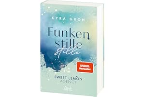 Funkenstille (Sweet Lemon Agency, Band 3): Second-Chance-Romance mit Starfußballer: Die New-Adult-Reihe rund um die Sweet Lemon-Werbeagentur