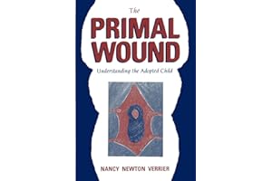 The Primal Wound: Understanding the Adopted Child