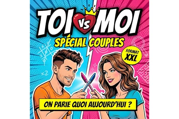 TOI vs MOI spécial COUPLES: Le Livre de Jeux et Défis à Remplir en Amoureux - Quiz, Gages et Duels pour Pimenter le Quotidien - Idée Cadeau Saint Valentin, Anniversaire et Mariage