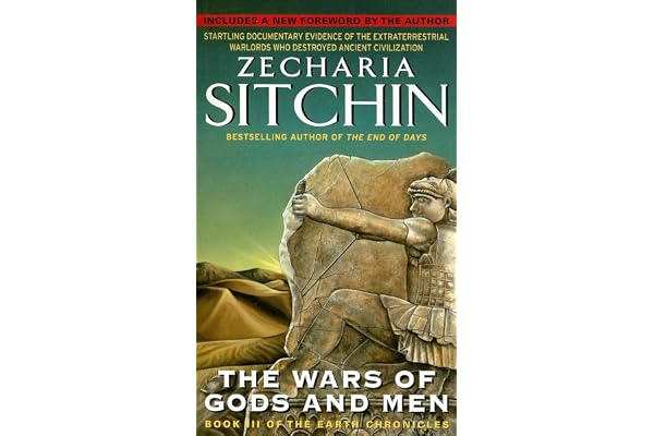 wars of: Book III of the Earth Chronicles – A Spellbinding Ancient Alien History of Prehistoric Violence and Biblical Conflicts