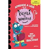 Aprender a leer en la Escuela de Monstruos 16 - Unas rocas muy graciosas: En letra MAY&Uacute;SCULA (libros para ni&ntilde;os a partir de 5