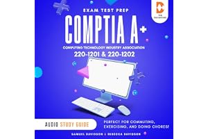 CompTIA A+ 220-1201 & 220-1202 Exam Test Prep Computing Technology Industry Association - Audio Study Guide: Perfect for Comm