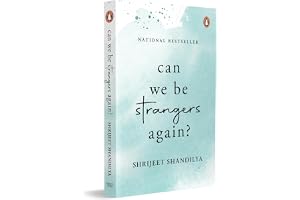 Can We Be Strangers Again : A moving tale of love, loyalty and the bittersweet beauty of letting go