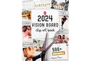 2024 Vision Board Clip Art Book: Create Powerful Vision Boards from 500+ Images, Quotes, and Words to Achieve Your Best Year Ever | Inspirational Pictures For Women and Men (Vision Board Supplies)