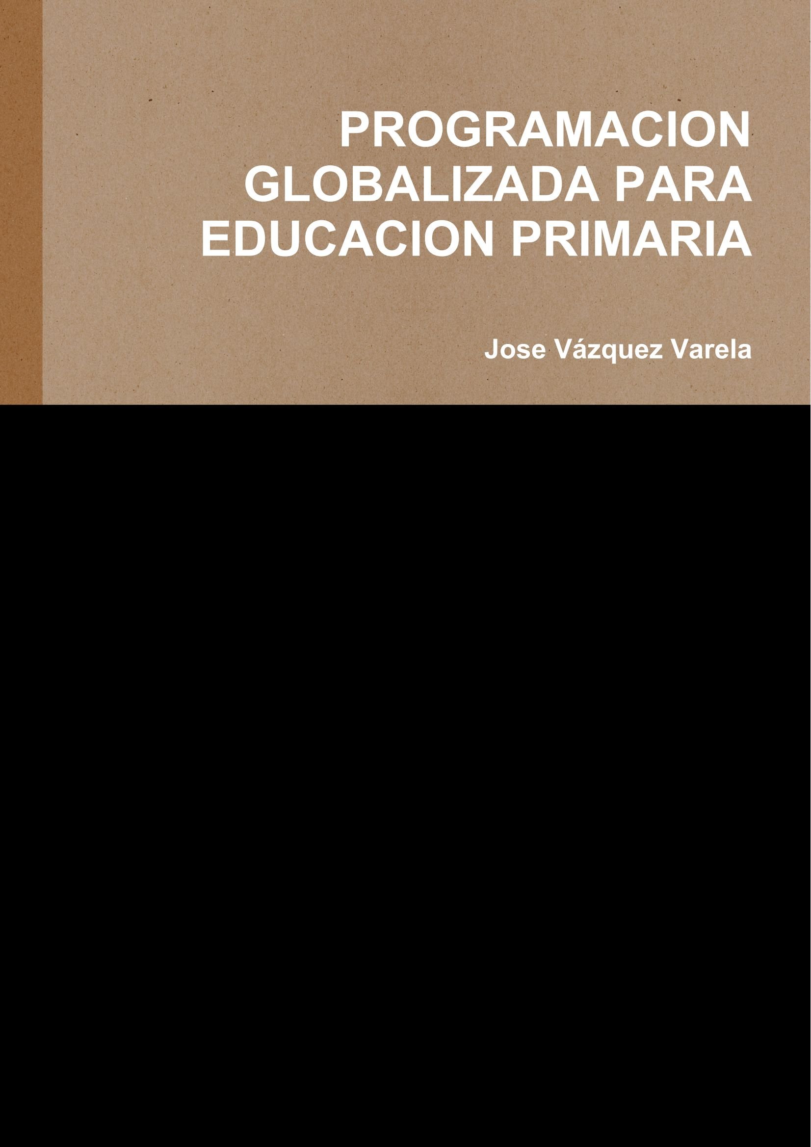 PROGRAMACION GLOBALIZADA PARA EDUCACION PRIMARIA