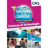 Sciences et technologie CM1: Les Cahiers de la Luciole