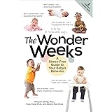 The Wonder Weeks - A Stress-Free Guide to Your Baby`s Behaviour: A Stress-Free Guide to Your Baby's Behavior