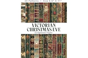 VICTORIAN CHRISTMAS EVE Scrapbook Paper: Vintage Rich Red & Green Christmas Designs Of Embellished Ornaments, Baubles, Royal Santa Claus, Snowflakes & ... Crafts, Collage, Classic Holiday Elegance