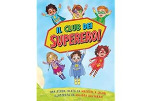 IL CLUB DEI SUPEREROI: LIBRO PER BAMBINI E RAGAZZI