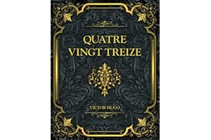 Quatre Vingt Treize: Victor Hugo