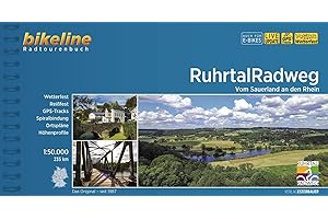 RuhrtalRadweg: Vom Sauerland an den Rhein. 235 km, 1:50.000, wetterfest/reißfest, GPS-Tracks Download, LiveUpdate (Bikeline Radtourenbücher)