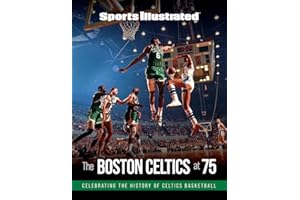 Sports Illustrated The Boston Celtics at 75: Celebrating the History of Celtics Basketball