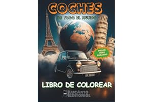 Libro de Colorear Coches alrededor del Mundo.: Explora Culturas y Clásicos Automovilísticos con más de 50 Dibujos Únicos para Despertar la Creatividad ... (Mundo del Motor: Libros de Colorear coches)