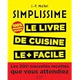 Livre De Recettes Simplissime 2 - 200 Recettes Faciles Et Rapides Pour Le Quotidien