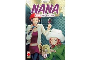 Nana. Reloaded edition (Vol. 17)