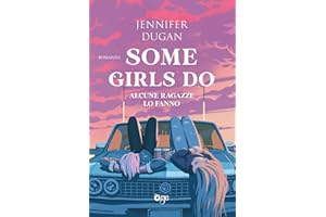 Some girls do. Alcune ragazze lo fanno