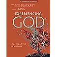 Experiencing God: Knowing and Doing the Will of God